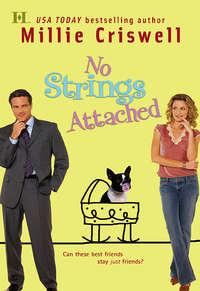 No Strings Attached - Millie Criswell