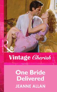 One Bride Delivered, Jeanne  Allan аудиокнига. ISDN39928114