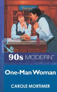 One-Man Woman, Кэрол Мортимер audiobook. ISDN39928250