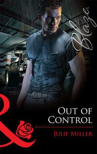 Out of Control, Julie  Miller audiobook. ISDN39928290