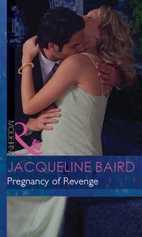 Pregnancy of Revenge - JACQUELINE BAIRD