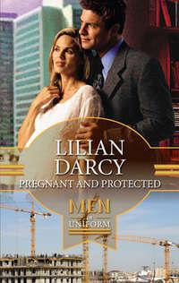 Pregnant and Protected, Lilian  Darcy аудиокнига. ISDN39928450