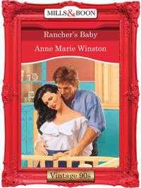 Rancher′s Baby - Anne Winston