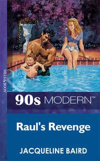 Rauls Revenge - JACQUELINE BAIRD