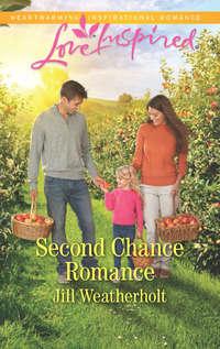 Second Chance Romance, Jill  Weatherholt аудиокнига. ISDN39929034