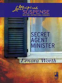 Secret Agent Minister - Lenora Worth