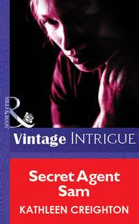 Secret Agent Sam, Kathleen  Creighton audiobook. ISDN39929098