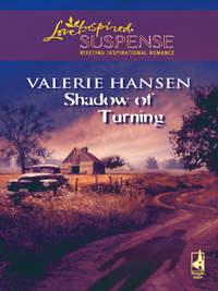 Shadow of Turning, Valerie  Hansen audiobook. ISDN39929210