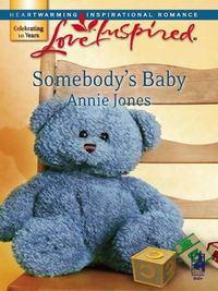 Somebody′s Baby, Annie  Jones audiobook. ISDN39929346