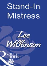 Stand-In Mistress - Lee Wilkinson