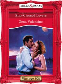 Star-Crossed Lovers, Zena  Valentine аудиокнига. ISDN39929442