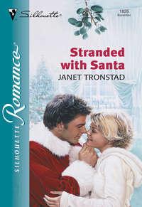 Stranded With Santa, Janet  Tronstad audiobook. ISDN39929466