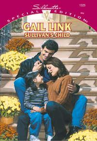 Sullivan′s Child, Gail  Link аудиокнига. ISDN39929474