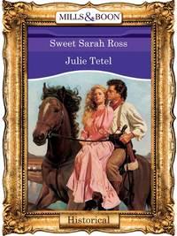 Sweet Sarah Ross - Julie Tetel