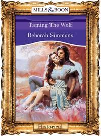 Taming The Wolf, Deborah  Simmons audiobook. ISDN39929618