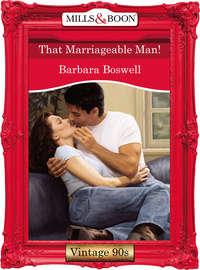 That Marriageable Man!, Barbara  Boswell audiobook. ISDN39929746