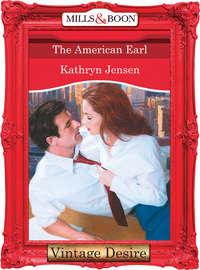 The American Earl, Kathryn  Jensen аудиокнига. ISDN39929762