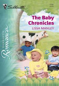 The Baby Chronicles, Lissa  Manley audiobook. ISDN39929778