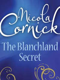 The Blanchland Secret - Nicola Cornick