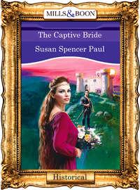 The Captive Bride - Susan Paul