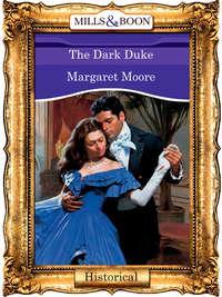 The Dark Duke, Margaret  Moore аудиокнига. ISDN39929986