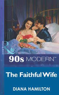 The Faithful Wife, Diana  Hamilton audiobook. ISDN39930066