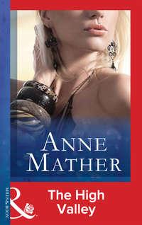 The High Valley, Anne  Mather audiobook. ISDN39930138