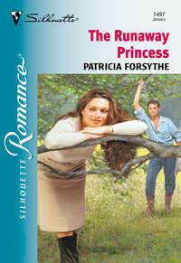 The Runaway Princess, Patricia  Forsythe audiobook. ISDN39930514