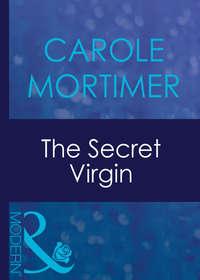 The Secret Virgin, Кэрол Мортимер аудиокнига. ISDN39930602