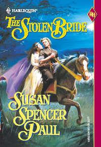The Stolen Bride - Susan Paul