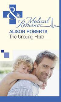 The Unsung Hero - Alison Roberts