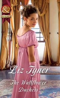 The Wallflower Duchess, Liz  Tyner audiobook. ISDN39930762