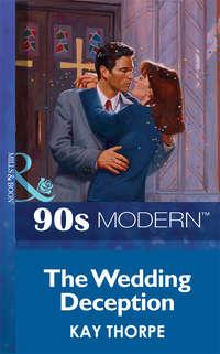The Wedding Deception, Kay  Thorpe audiobook. ISDN39930818