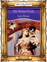 The Wicked Truth, Lyn  Stone audiobook. ISDN39930890