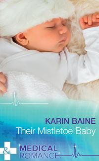 Their Mistletoe Baby, Karin  Baine audiobook. ISDN39930938