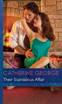 Their Scandalous Affair, CATHERINE  GEORGE аудиокнига. ISDN39930946