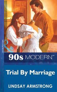 Trial By Marriage, Lindsay  Armstrong audiobook. ISDN39931034