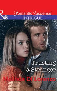 Trusting A Stranger - Melinda Lorenzo