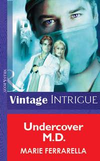 Undercover M.D., Marie  Ferrarella audiobook. ISDN39931178