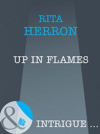 Up in Flames, Rita  Herron аудиокнига. ISDN39931202