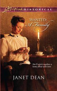 Wanted: A Family, Janet  Dean audiobook. ISDN39931266