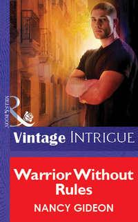 Warrior Without Rules, Nancy  Gideon audiobook. ISDN39931306