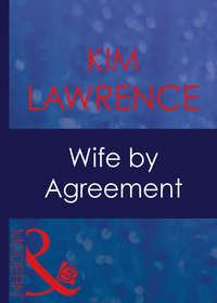 Wife By Agreement, Кима Лоренса аудиокнига. ISDN39931434