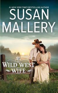 Wild West Wife, Сьюзен Мэллери audiobook. ISDN39931458