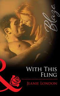 With This Fling, Jeanie  London audiobook. ISDN39931482