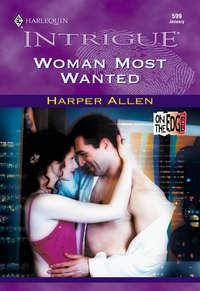 Woman Most Wanted, Harper  Allen аудиокнига. ISDN39931506