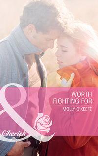 Worth Fighting For, Molly  OKeefe audiobook. ISDN39931514