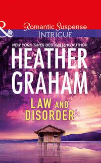 Law And Disorder, Heather  Graham аудиокнига. ISDN39931610