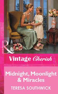 Midnight, Moonlight & Miracles, Teresa  Southwick audiobook. ISDN39931618