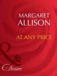 At Any Price, Margaret  Allison audiobook. ISDN39931682